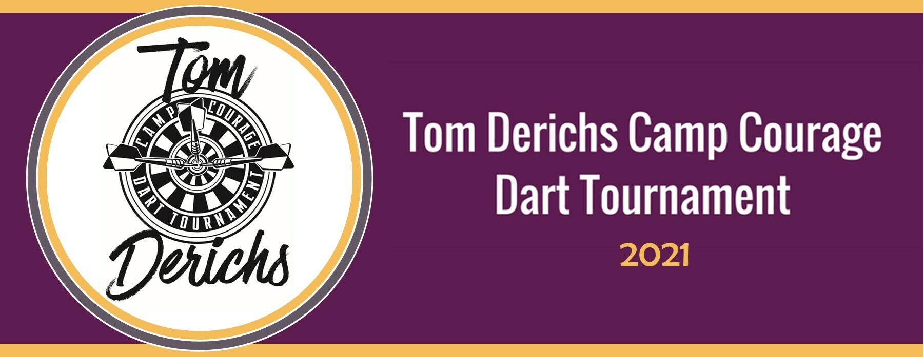 Tom Derichs Camp Courage Dart Tournament 2021